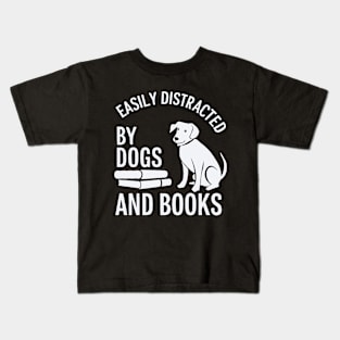 Easily Distracted By Dogs and Books. Funny Kids T-Shirt